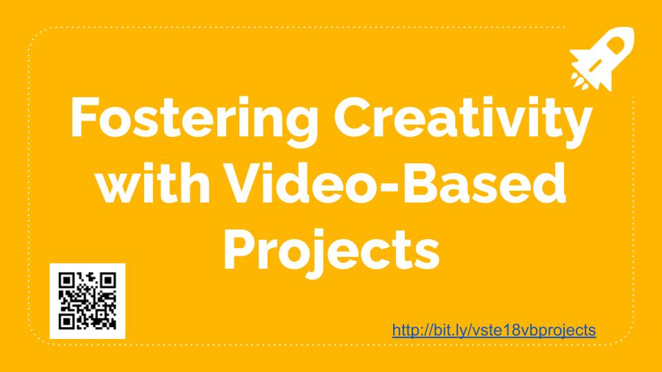 Fostering Creativity with Video-Based Projects presentation
